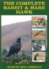 The Complete Rabbit & Hare Hawk by Martin Hollinshead